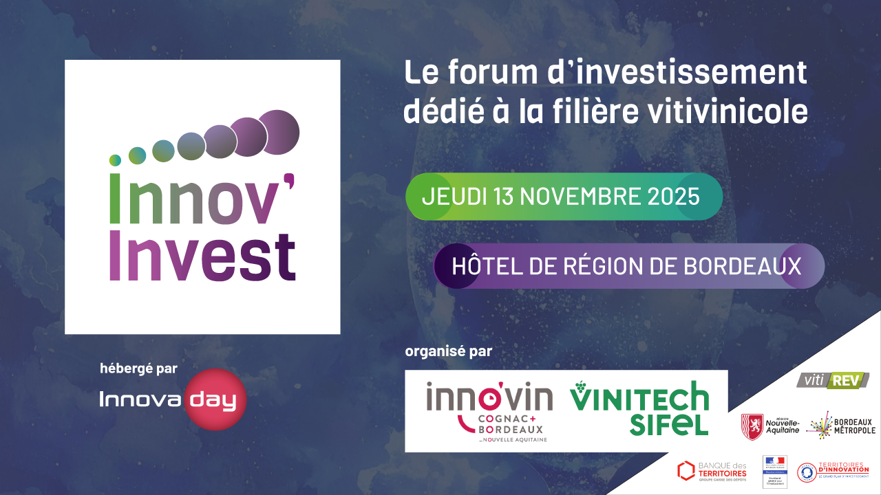 Forum Innov’invest : découvrez les innovations les plus prometteuses pour la filière vitivinicole !